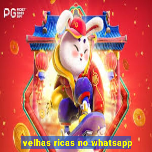 velhas ricas no whatsapp